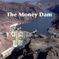 Money Dam